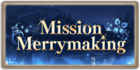 Mission Merrymaking